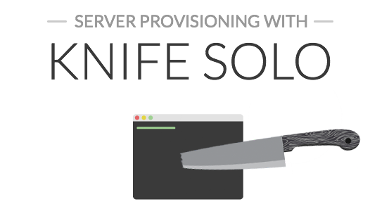 Server provisioning with Chef and knife-solo